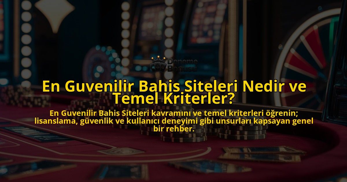 En-Guvenilir-Bahis-Siteleri-Nedir-ve-Temel-Kriterler-overlay-1769249944.jpg