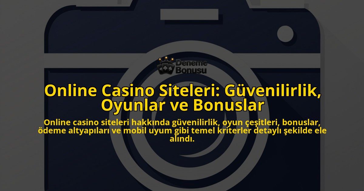 Online-Casino-Siteleri-Gvenilirlik-Oyunlar-ve-Bonuslar-overlay-1768248808.jpg